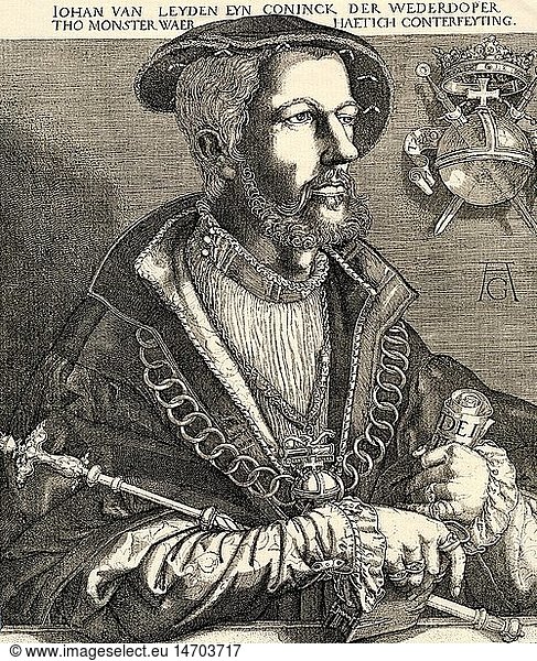 ÃœF  Leiden  Jan van (Johann Bockelson)  1509 - 22.1.1536  niederl. Wanderprediger  AnfÃ¼hrer der WiedertÃ¤ufer in MÃ¼nster 4.4.- 25.6.1535  Halbfigur  nach einer Radierung von Heinrich Aldegrever  1536