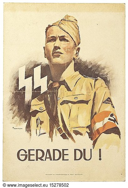 A poster advertising the Waffen-SS 'Gerade Du!' design by Ottomar Anton (1895 - 1976) historic  historical  20th century  1930s  1940s  Waffen-SS  armed division of the SS  armed service  armed services  NS  National Socialism  Nazism  Third Reich  German Reich  Germany  military  militaria  utensil  piece of equipment  utensils  object  objects  stills  clipping  clippings  cut out  cut-out  cut-outs  fascism  fascistic  National Socialist  Nazi  Nazi period