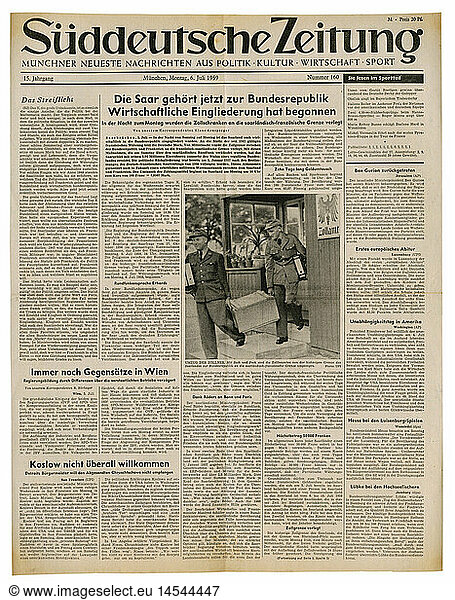 A3 SG hist.  Presse  Zeitschriften/Magazine  'SÃ¼ddeutsche Zeitung'  MÃ¼nchen  15. Jahrgang  Nummer 160  Montag 6.7.1959  Titel  'Die Saar gehÃ¶rt jetzt zur Bundesrepublik - Wirtschaftliche Eingliederung hat begonnen'