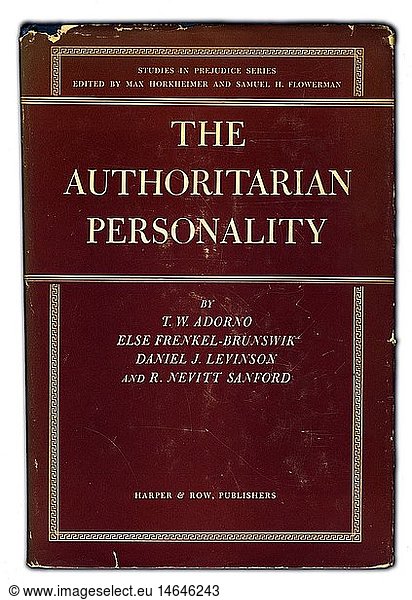 Adorno  Theodor  11.9.1903 - 6.8.1969  German musicologist  sociologist  philosopher  work  'The Autoritarian Personality'  Harper & Row  Publishers  New York  Evanston  London 1950  dust cover