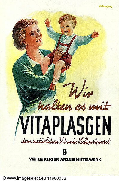 advertising  medicine  vitamin product  Vitaplasgen  VEB Leipziger Arzneimittelwerk  advertising slogan: 'Wir halten es mit Vitaplasgen dem natuerlichen Vitamin-Kalkpraeparat'  mother and child  promotional sign  Leipzig  East-Germany  1957