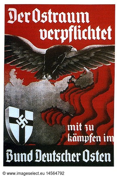 C  SG hist.  Nationalsozialismus  Organisationen  Bund Deutscher Osten (BDO)  Plakat: 'Der Ostraum verpflichtet mit zu kÃ¤mpfen im Bund Deutscher Osten'  1934