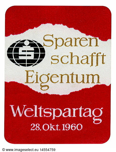 C SG hist.  Werbung  Werbemarken  'Sparen schafft Eigentum'  Weltspartag  Deutschland  28.10.1960