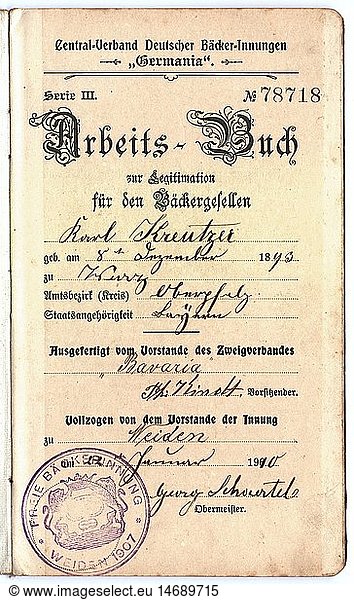 documents  working book of the baker journeyman Karl Kreuzer  draw up by the organisation of German baker guilds 'Germania'  Weiden  Upper Palatinate  22.1.1910