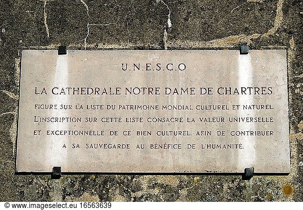 France  Eure et Loir  Chartres  Notre Dame cathedral listed as World Heritage by UNESCO  UNESCO cathedral plaque