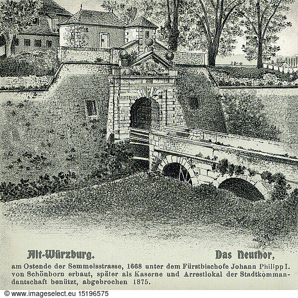 geography / travel  Germany  Wuerzburg  city gates  Neuthor on the eastern end of Semmelsstrasse  dismantled 1875