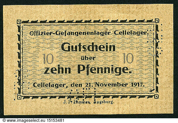 Germany  Lower Saxony  Hannover  WW I  officers prison camp Cellelager  money only for the camp  coupon for ten pence from the 21. 11. 1917  size 8 5 cm x 5 5 cm  printed by J. P. Himmer  Augsburg.