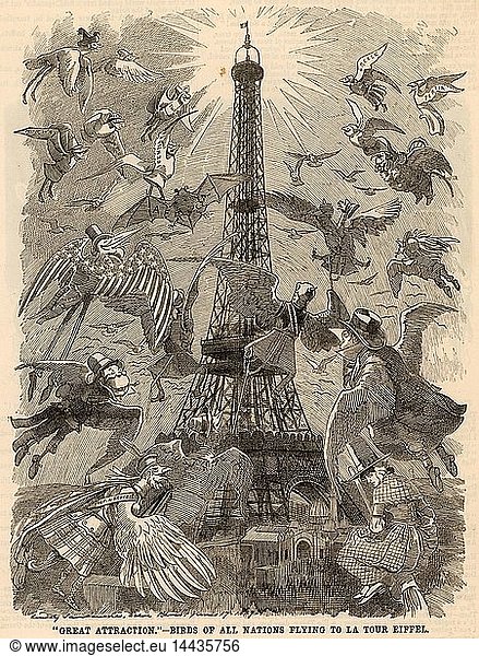 Great Attraction - Birds of all Nations Flying to La Tour Eiffel". Cartoon by Edward Linley Sambourne celebrating the building of the Eiffel Tower and the opening of the Exposition Universelle  Paris  France  on 6 May 1889. From "Punch" (London  28 June 1889).
