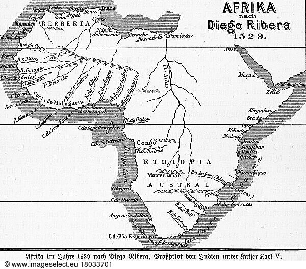 Landkarte Afrika 1529  16. Jahrhundert  Diego Ribera  Rotes Meer  Atlantischer Ozean  Mittelmeer  Küsten  Nilquellen  Tripolis  Atlas Gebirge  Senegal  Äthiopien  Alexandria  Tunis  Berber  historische Illustration 1885  Afrika