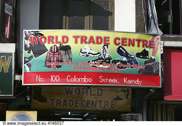 LKA  Sri Lanka  Kandy : Sign of a shop  World Trade Center.