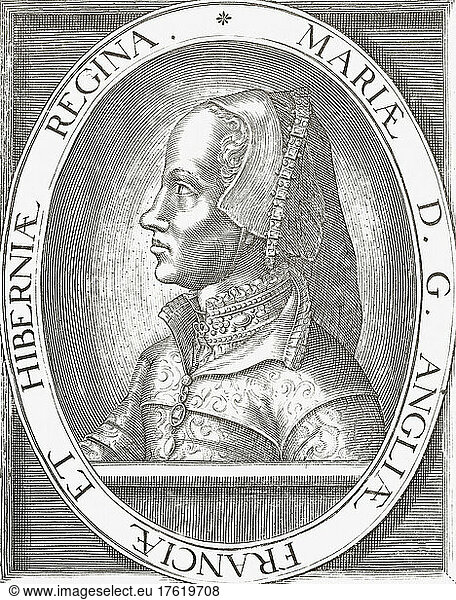 Maria I.  1516 - 1558  auch bekannt als Maria Tudor. Königin von England und Irland. Nach einem Werk eines nicht identifizierten Künstlers.