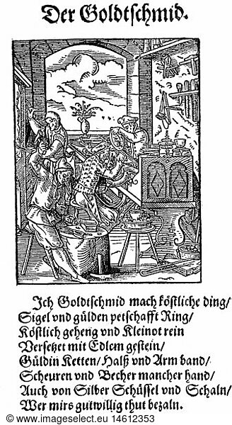 people  professions  goldsmith  woodcut  'Staendebuch' by Jost Amman  Frankfurt am Main  1568  with verse by Hans Sachs