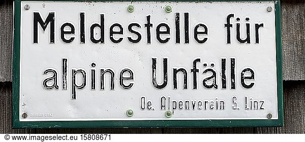 Reporting point for Alpine accidents  sign at the Hofpürglhütte  Alpine Club Mountain Hut  Dachstein  Salzkammergut  Upper Austria  Austria  Europe