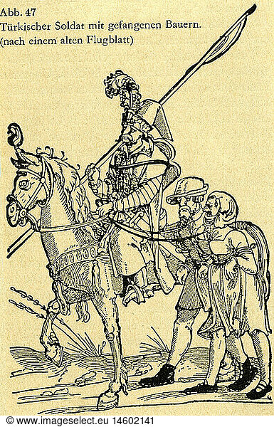 SG hist.  Ereignisse  TÃ¼rkenkriege  tÃ¼rkischer Soldat mit gefangenen Bauern  Illustration nach einem Flugblatt aus dem 16. Jahrhundert