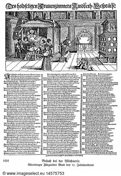 SG hist.  Medizin  Geburt / GynÃ¤kologie  Besucher bei Mutter im Kindbett  Holzschnitt  Kupferstich  Flugblatt  Verleger: Paul FÃ¼rst (1608 - 1666)  NÃ¼rnberg  um 1640 / 1650