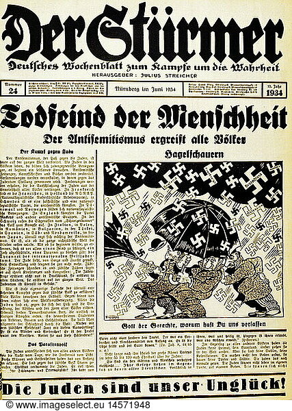 SG. hist.  Nationalsozialismus  Presse  Zeitung 'Der StÃ¼rmer'  Nr. 24  NÃ¼rnberg  Juni 1934  Titelblatt  'Todfeind der Menschheit'  Karikatur 'Hagelschauer' von Fips SG. hist., Nationalsozialismus, Presse, Zeitung 'Der StÃ¼rmer', Nr. 24, NÃ¼rnberg, Juni 1934, Titelblatt, 'Todfeind der Menschheit', Karikatur 'Hagelschauer' von Fips,