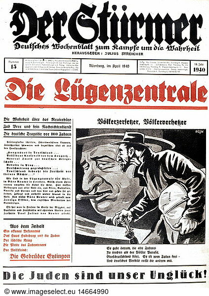 SG hist.  Nationalsozialismus  Propaganda  Presse  'Der StÃ¼rmer'  Nr.13  April 1940  Titelblatt  'Die LÃ¼genzentrale'  Karikatur 'VÃ¶lkerzersetzer  VÃ¶lkerverhetzer'  von Fips SG hist., Nationalsozialismus, Propaganda, Presse, 'Der StÃ¼rmer', Nr.13, April 1940, Titelblatt, 'Die LÃ¼genzentrale', Karikatur 'VÃ¶lkerzersetzer, VÃ¶lkerverhetzer', von Fips,