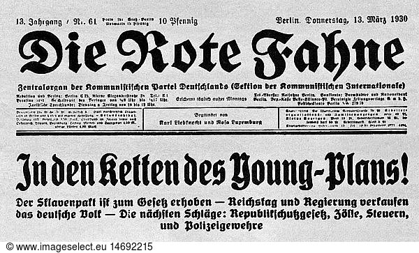SG hist.  Presse  Zeitschriften / Magazine  'Die Rote Fahne'  13. Jahrgang  Nr. 61  Berlin  13.3.1930  Titel  Schlagzeile 'In den Ketten des Young-Plans!'