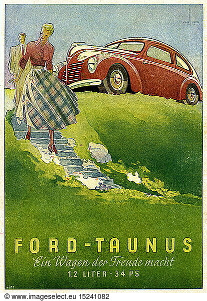 SG hist.  Werbung  Auto  Ford Taunus  Autoanzeige  Ein Wagen der Freude macht  neues Modell  Motor: 1.2 Liter  34 PS  Paar fÃ¤hrt mit dem Auto ins GrÃ¼ne  Deutschland  1949