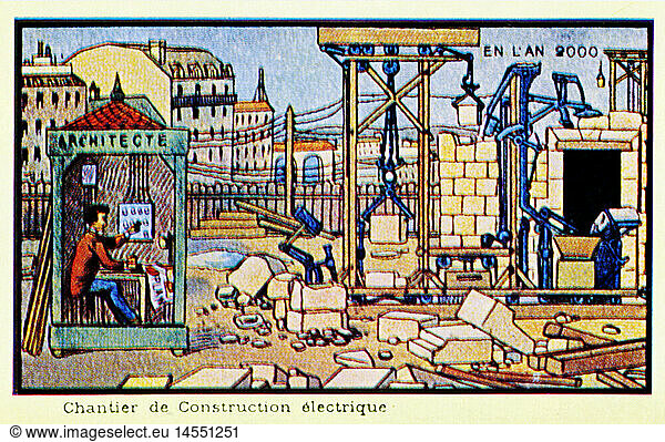 SG hist.  Zukunft  Zukunftsvision 'Im Jahr 2000'  'Elektrische Baustelle'  Chromolithographie  Frankreich  1910