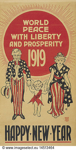 Uncle Sam and Liberty Escorting New Year's Baby with 1919 Sash  ''World Peace with Liberty and Prosperity 1919  Happy New Year''  USA  1919