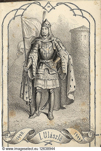 Vladislaus III. von Varna (1424-1444). Künstler: Vizkelety  Béla (1825-1864)